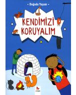 Doğada Yaşam - Kendimizi Koruyalım
