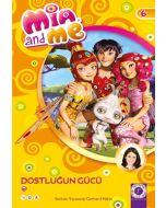 Mia and Me - Dostluğun Gücü