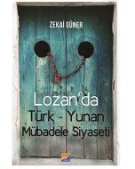 Lozan'da Türk-Yunan Mübadele Siyaseti