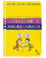 Çıtır Çıtır Felsefe 30 - Anlaşmak ve Anlaşamamak