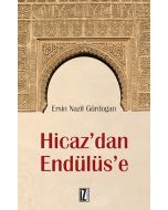 Hicaz'dan Endülüs'e