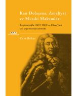 Kan Dolaşımı, Ameliyat, ve Musıki Makamları