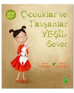 Çocuklar ve Tavşanlar Yeşil Sever