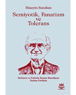 Semiyotik, Fanatizm ve Tolerans
