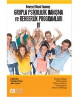 Deneysel Olarak Sınanmış Grupla Psikolojik Danışma ve Rehberlik Programları IV