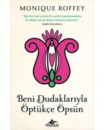 Beni Dudaklarıyla Öptükçe Öpsün
