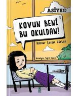 Asiye 1 -  Kovun Beni Bu Okuldan! (Ciltli)