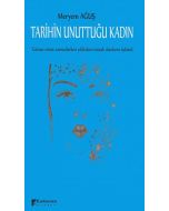 Tarihin Unuttuğu Kadın