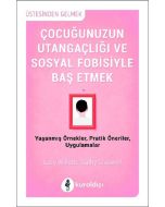 Çocuğunuzun Utangaçlığı ve Sosyal Fobisiyle Baş Etmek