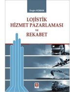 Lojistik Hizmet Pazarlaması ve Rekabet