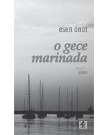 O Gece Marinada