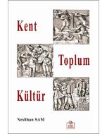 Kent Toplum Kültür