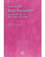 Niçin Büyüyelim?