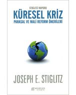Stiglitz Raporu Küresel Kriz:Parasal ve Mali Reform Önerileri