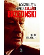 Rockefeller'in Küresel Celladı Brzezinski