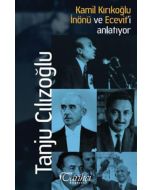 Kamil Kırıkoğlu İnönü ve Ecevit'i Anlatıyor