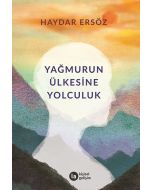 Yağmurun Ülkesine Yolculuk