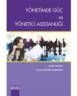 Yönetimde Güç ve Yönetici Asistanlığı