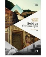 Belki de Üzülmeliyiz