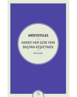Hayatı Her Gün Yeni Baştan Keşfetmek
