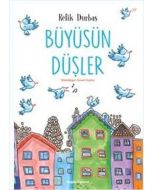 Büyüsün Düşler