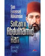 Son Evrensel Hükümdar Sultan II. Abdulhamid Han