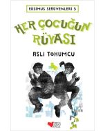 Ekimus Serüvenleri 3 - Her Çocuğun Rüyası