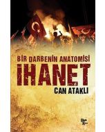 Bir Darbenin Anatomisi İhanet