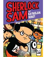 Sherlock Sam ve Kaybolan Robot (Ciltli)
