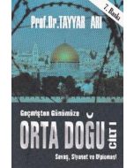 Geçmişten Günümüze Orta Doğu Cilt 1