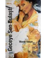 Geceye Sen Bulaştı