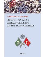Osmanlı Dönemi ve Sonrası Ülkelerde Devlet, İnanç ve Millet