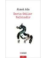 Derin Göller Kalbindir