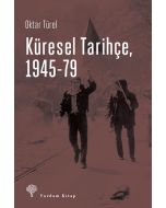Küresel Tarihçe, 1945-79