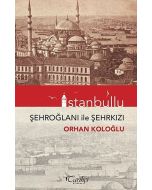 İstanbullu - Şehroğlanı ile Şehrkızı