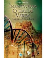 İnanıyorum O Halde Varım