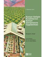 Kariyer Gelişim Kuramlarının Kariyer Danışmasına Uygulanması