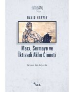 Marx, Sermaye ve İktisadi Aklın Cinneti