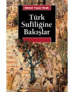 Türk Sufîliğine Bakışlar