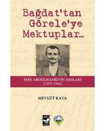 Bağdat’tan Görele’ye Mektuplar...