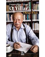 Gazetecilikte Geçen O Yıllar...