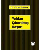 Yoldan Çıkarılmış Başarı