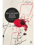Belli Belirsiz Şeyler Anısına