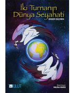 İki Turnanın Dünya Seyahati