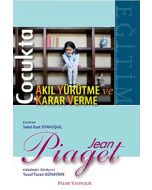 Çocukta Karar Verme Ve Akıl Yürütme