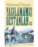 Yazılamamış Destanlar