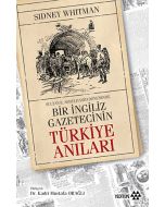 Sultan Abdülhamid Döneminde Bir İngiliz Gazetecinin Türkiye Anıları