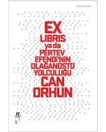 Ex-libris ya da Pertev Efendi’nin Olağanüstü Yolculuğu