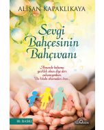 Sevgi Bahçesinin Bahçıvanı