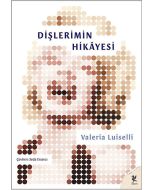 Dişlerimin Hikâyesi
